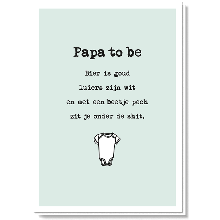 Lichtgroene wenskaart met 'Papa to be', een grappig versje over vaderschap en een getekende babyromper.