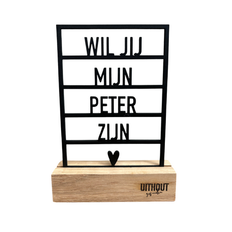 Houten Frame • Wil Jij Mijn Peter Zijn?