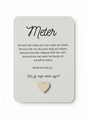 wil jij mijn meter zijn postkaart a6 met houten hartje