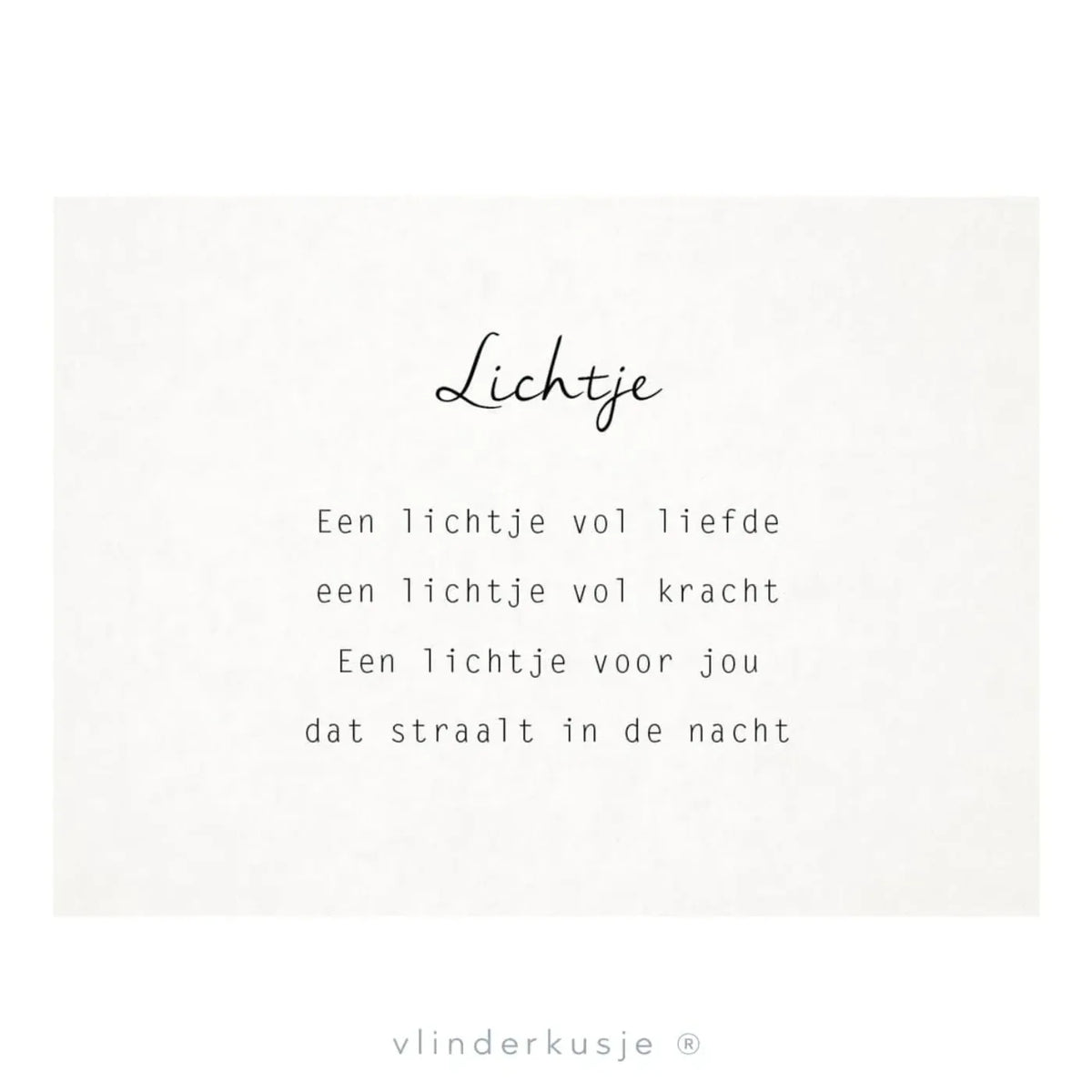 Witte kaart ‘Lichtje’ uit Gedichtendoosje Vol Troost, met een gedicht over een lichtje vol liefde en kracht.