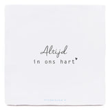 Troosttegel • Voor Altijd In Ons Hart